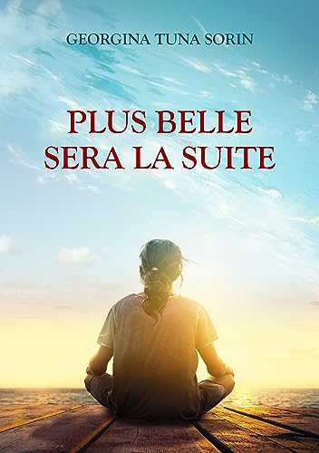 Couverture du livre "Plus belle sera la suite" de Georgina Tuna Sorin